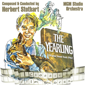 The Yearling (Original Motion Picture Soundtrack) dari MGM Studio Orchestra