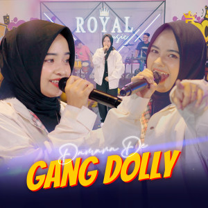ดาวน์โหลดและฟังเพลง Gang Dolly พร้อมเนื้อเพลงจาก Damara De