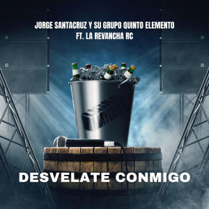 Jorge Santacruz y Su Grupo Quinto Elemento的專輯Desvélate Conmigo (Live)
