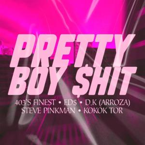Steve Pinkman的專輯Pretty Boy $hit (feat. Ed$, D.K & Steve Pinkman) [Explicit]