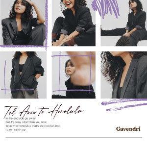 Listen to Tel Aviv to Honolulu (Alternate Version) song with lyrics from Gavendri