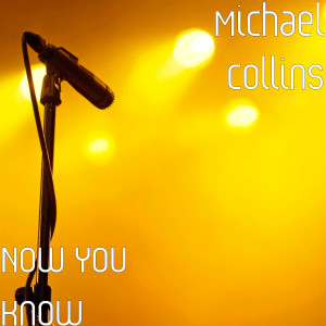 Album Now You Know from Michael Collins