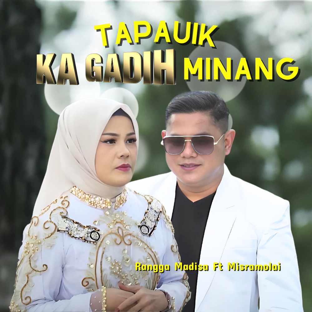Tapauik Ka Gadih Minang