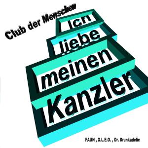ดาวน์โหลดและฟังเพลง Ich liebe meinen Kanzler (Explicit) พร้อมเนื้อเพลงจาก Club der Menschen