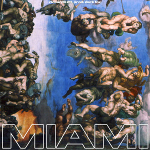 Listen to Miami song with lyrics from Riccardo 27