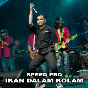 Dengarkan Ikan Dalam Kolam lagu dari Speed Pro dengan lirik