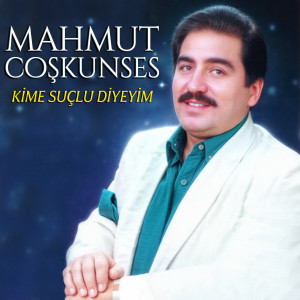 Mahmut Coşkunses的專輯Mahmut Coşkunses