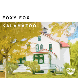 收聽Foxy Fox的Kalamazoo歌詞歌曲