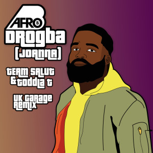 Drogba (Joanna) (UK Garage Remix)