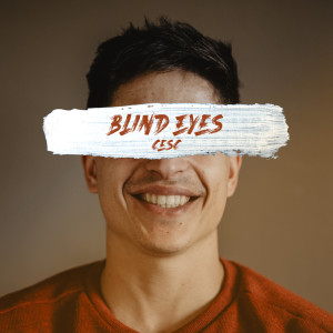 ดาวน์โหลดและฟังเพลง Blind Eyes พร้อมเนื้อเพลงจาก Cesc Sansalvadó