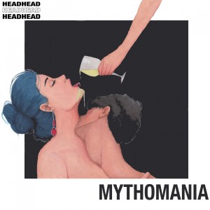 ดาวน์โหลดและฟังเพลง Mythomania พร้อมเนื้อเพลงจาก Head Head