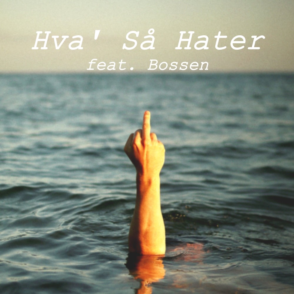 Hva Så Hater (Explicit)