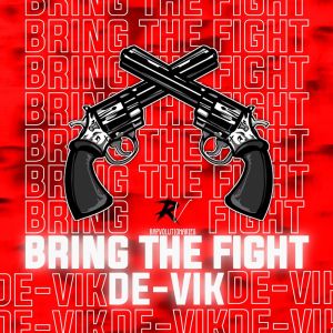 Listen to Bring the Fight song with lyrics from RapVolutionaries