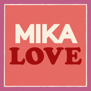 Mika的專輯Love (Explicit)