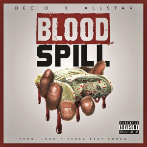 Listen to Bloodspill (Explicit) song with lyrics from Décio
