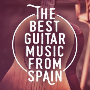 Música de España的專輯The Best Guitar Music from Spain