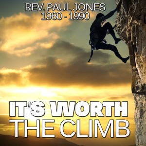 Rev. Paul Jones的專輯It’s Worth The Climb