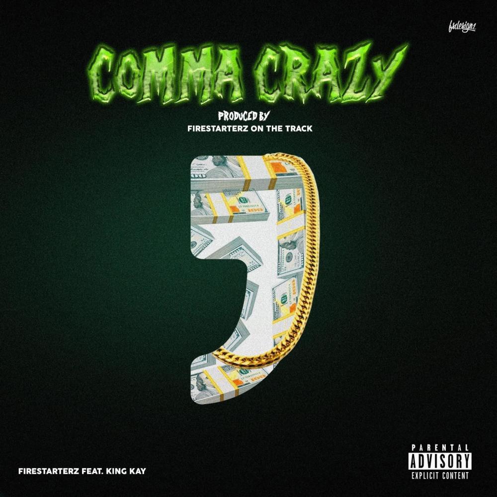 Comma Crazy (feat. King Kay) (Explicit)