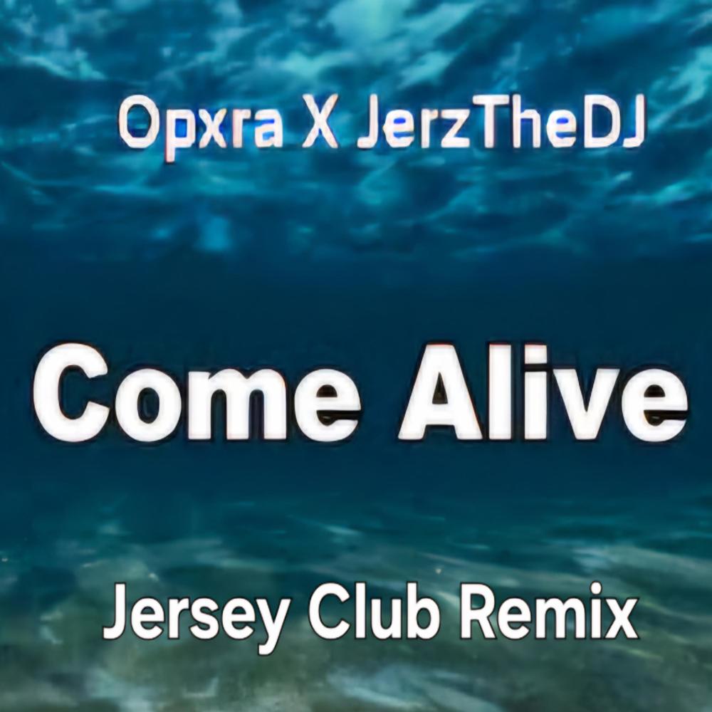 Come Alive