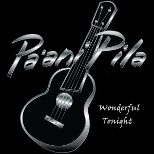 收聽Pa'ani Pila的Wonderful Tonight歌詞歌曲