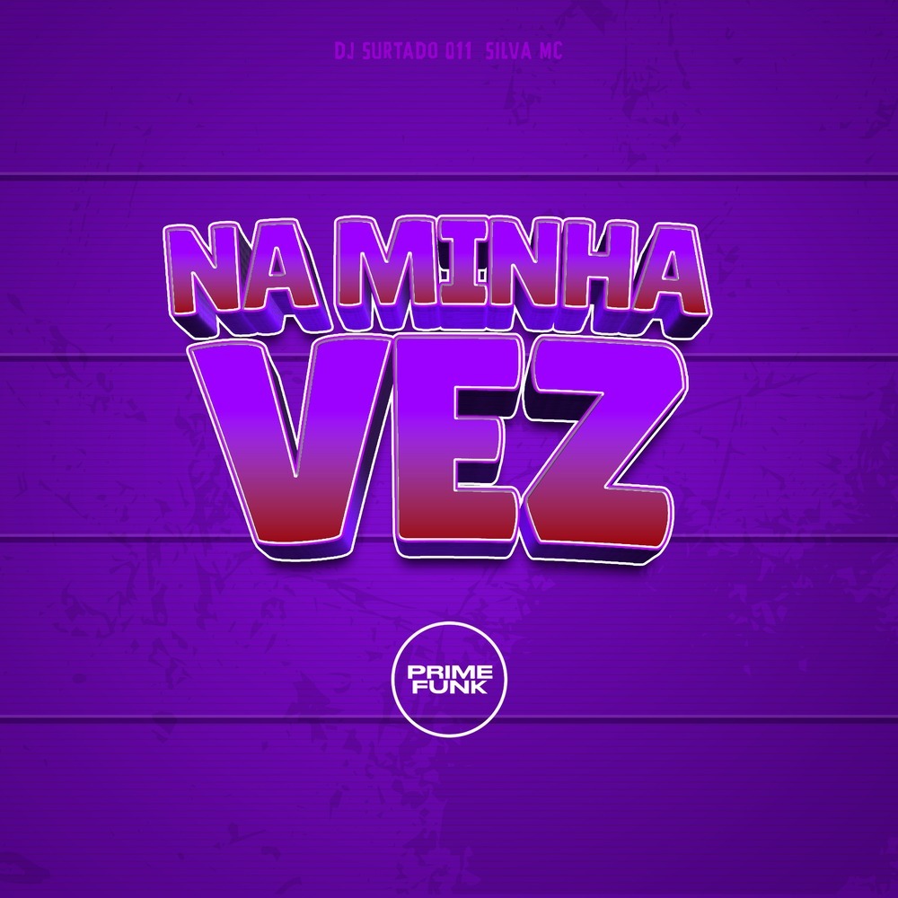Na Minha Vez (Explicit)