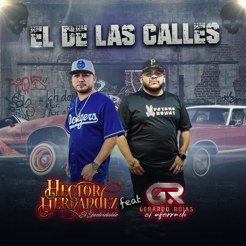 El De Las Calles (feat. Gerardo Rojas “El Aferrado”)