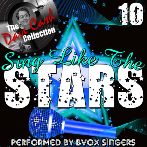 อัลบัม Sing Like The Stars 10 - [The Dave Cash Collection] ศิลปิน Bvox Singers