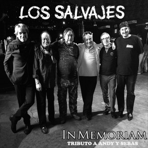 Los Salvajes的專輯Inmemoriam Tributo a Andy y Sebas