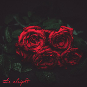 ดาวน์โหลดและฟังเพลง It's Alright พร้อมเนื้อเพลงจาก KILLBOY