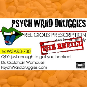 Psych Ward Druggies的專輯The Refill (Explicit)