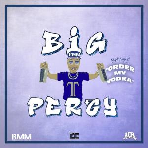 收聽Bigg Percy的Order My Vodka(feat. Cali4nia Jones) (Explicit)歌詞歌曲
