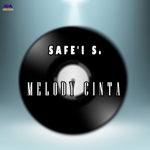 Listen to Melody Cinta song with lyrics from Safe'i S