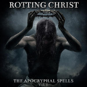 อัลบัม The Apocryphal Spells, Vol. I (Explicit) ศิลปิน Rotting Christ