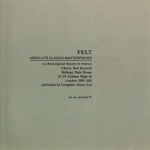 Felt的專輯Absolute Classic Masterpieces