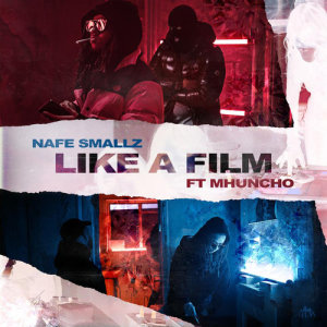 ดาวน์โหลดและฟังเพลง Like a Film (feat. M Huncho) (Explicit) พร้อมเนื้อเพลงจาก Nafe Smallz