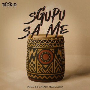 Album Sgupu sa me from Trokid Mashala