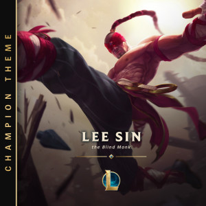 Lee Sin, the Blind Monk