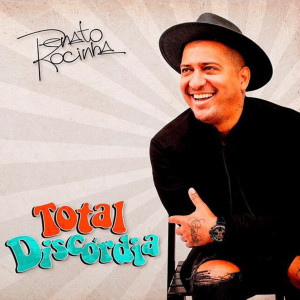 Listen to Total Discórdia song with lyrics from Renato Da Rocinha