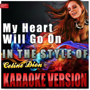 收聽Ameritz Top Tracks的My Heart Will Go On (Dance Mix) [In the Style of Celine Dion [Soundback International] ] [Karaoke Version] (Karaoke Version|Dance Mix)歌詞歌曲
