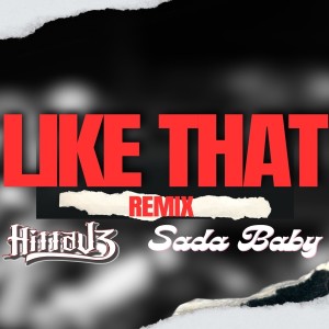 Hitta J3的專輯Like That (Remix) [feat. Sada Baby] [Explicit]