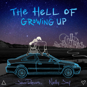 Jason Reeves的專輯The Hell of Growing Up