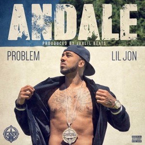 收聽Problem的Andale (feat. Lil Jon) (Explicit)歌詞歌曲