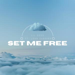 ดาวน์โหลดและฟังเพลง SET ME FREE (feat. John Gabbana) พร้อมเนื้อเพลงจาก Lil Godd