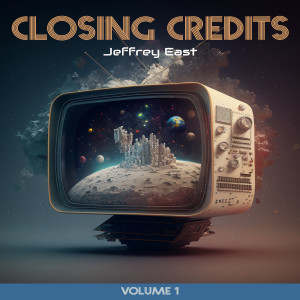 Album Closing Credits, Vol. 1 oleh Jeffrey East