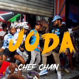 收聽Chef Chain La Perversa的No Me Joda (Explicit)歌詞歌曲