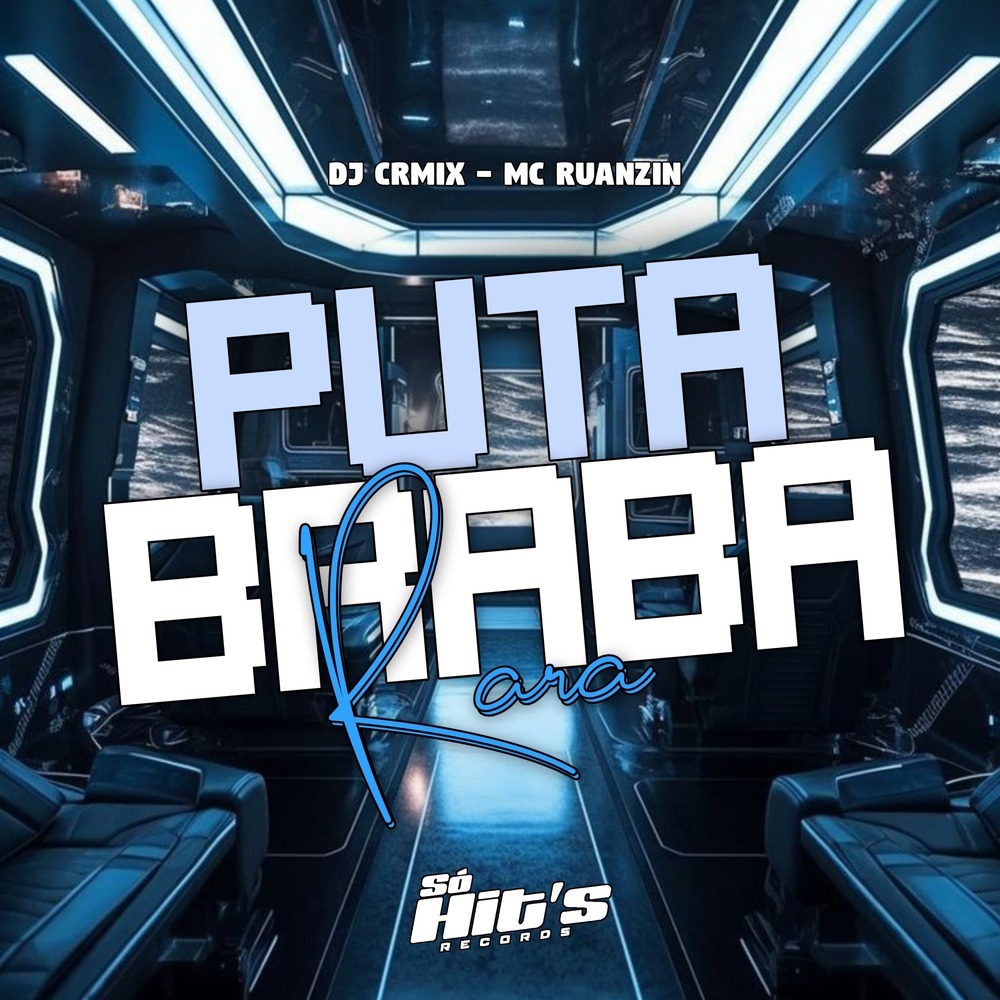 Puta Braba Rara (Explicit)