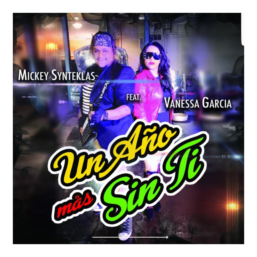 Un Año Mas Sin Ti (feat. Mickey Synteklas)