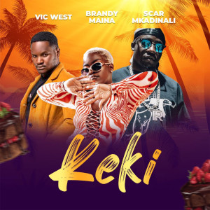 Vic West的專輯Keki (feat. VIC WEST & Scar Mkadinali) (Explicit)