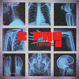 Fercesito的專輯X RAY (feat. Camacho & Brus B) [Explicit]
