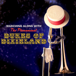收聽The Dukes of Dixieland的McDonough Let the Trombones Blow歌詞歌曲